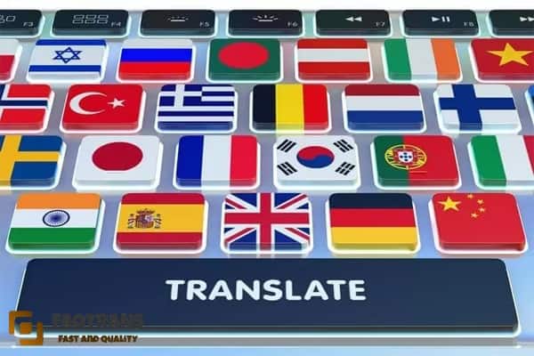 FAQTrans nhận dịch và công chứng tài liệu sang hơn 100 ngôn ngữ