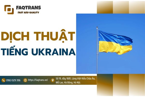 dịch vụ dịch thuật tiếng Ukraina FAQTrans