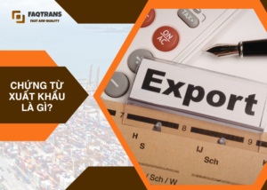 Định nghĩa chứng từ xuất khẩu
