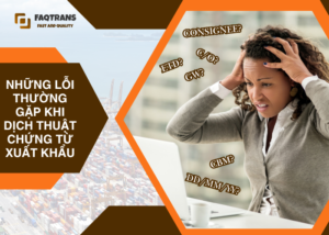 Sai sót về tên riêng, số liệu, thuật ngữ và định dạng trong dịch thuật chứng từ xuất khẩu